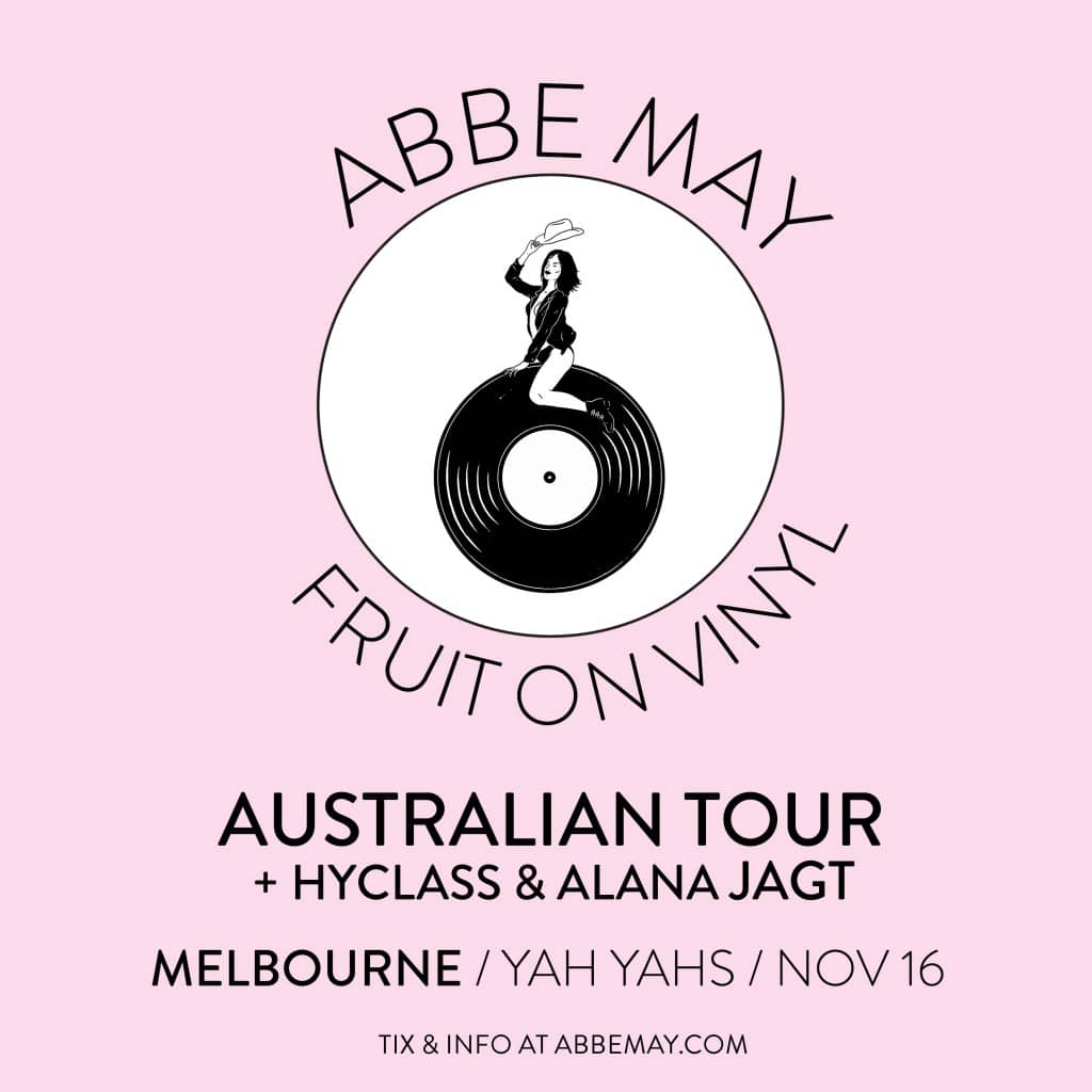 ABBE MAY (SOLO) / MELBOURNE / YAH YAHS